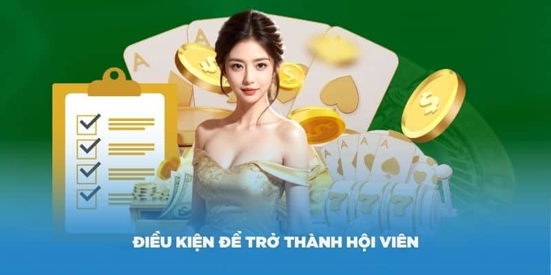 Điều kiện để trở thành hội viên của nhà cái HB88